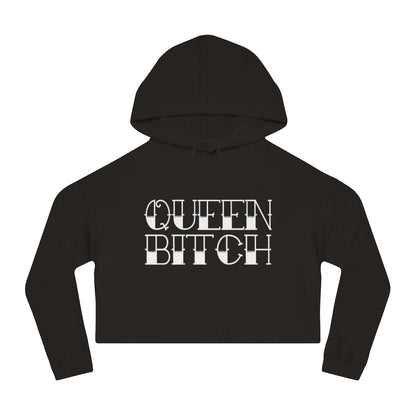 QUEEN BITCH Cropped Hooded Sweatshirt
