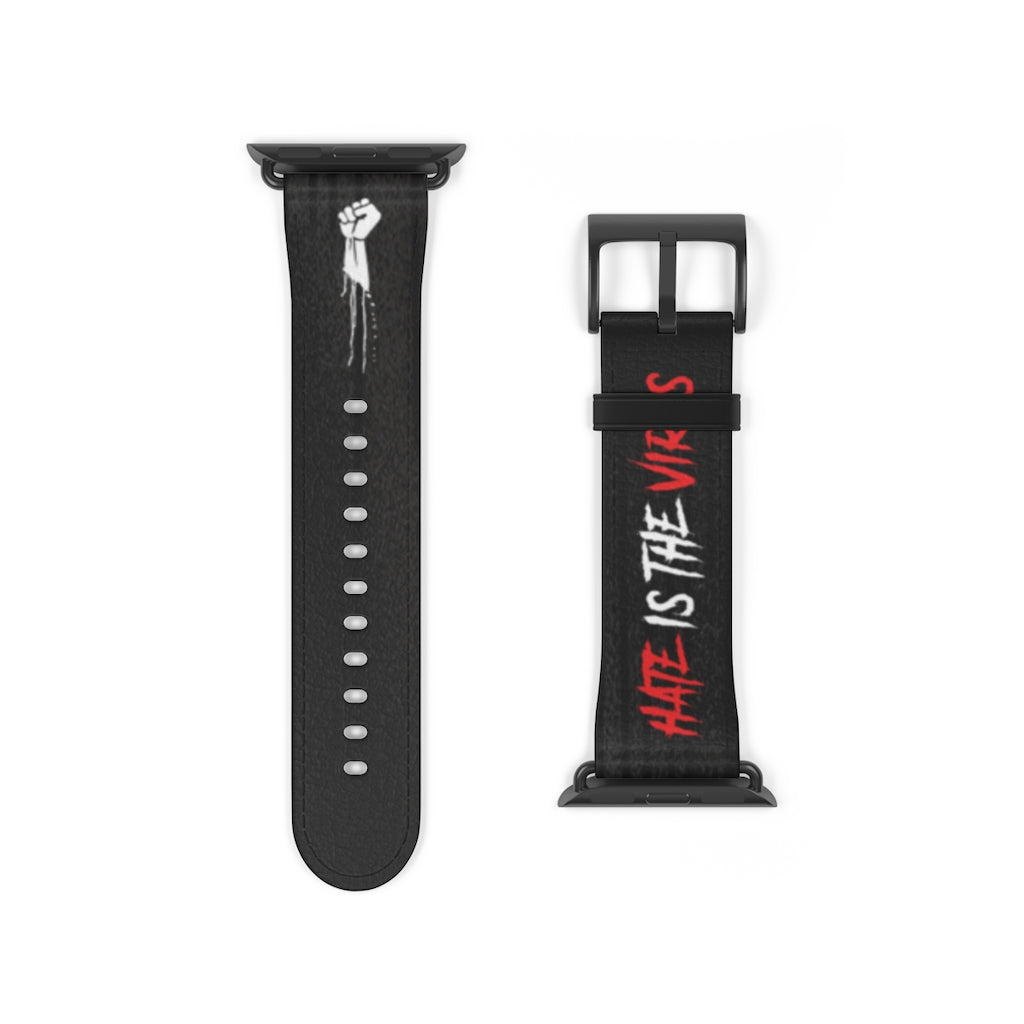 HATE IS THE VIRUS DRIP Watch Band