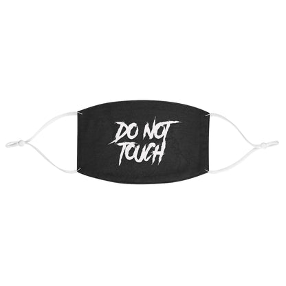 DO NOT TOUCH Fabric Face Mask