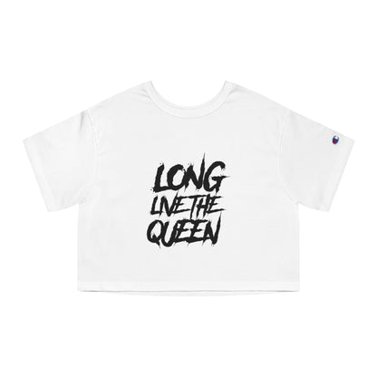 LONG LIVE THE QUEEN Champion Women's Heritage Cropped T-Shirt
