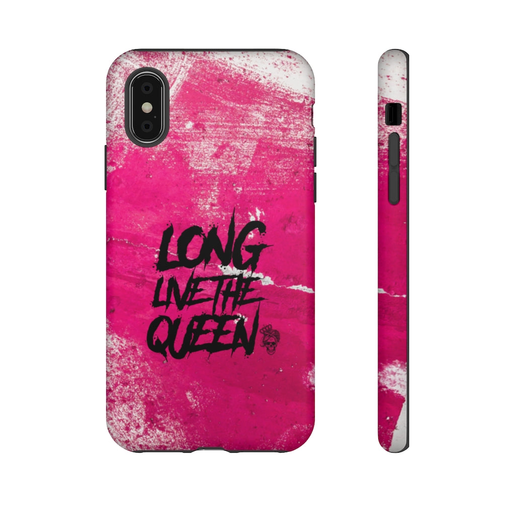 LONG LIVE THE QUEEN Tough Phone Case