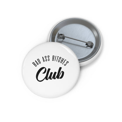 BAD ASS BITCHES CLUB Pin Buttons