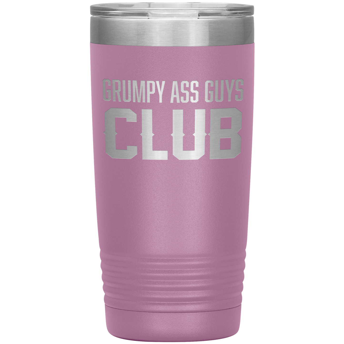 GRUMPY ASS GUYS CLUB 20 0Z TUMBLER