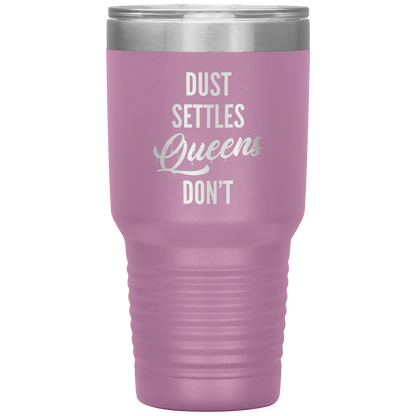 QUEENS DON'T SETTLE TUMBLER