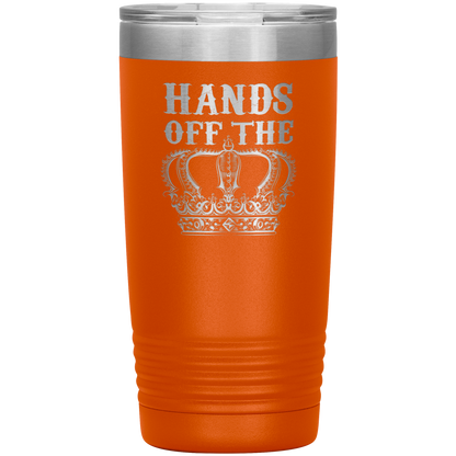 HANDS OFF THE CROWN 20 OZ TUMBLER