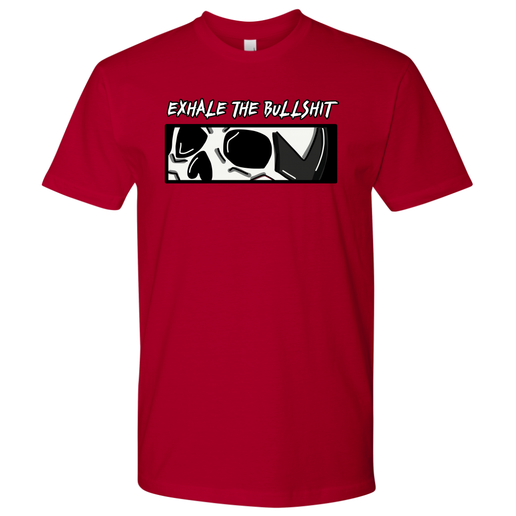 EXHALE THE BULLSHIT TSHIRT