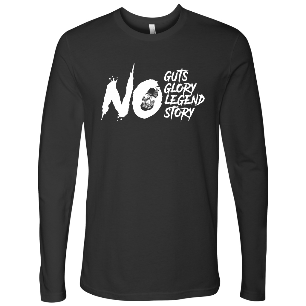 NO GUTS NO GLORY LONG SLEEVE