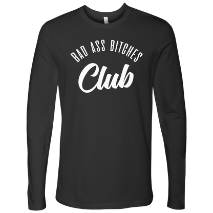 BAD ASS BITCHES CLUB LONG SLEEVE SHIRT