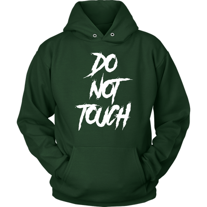 DO NOT TOUCH HOODIE