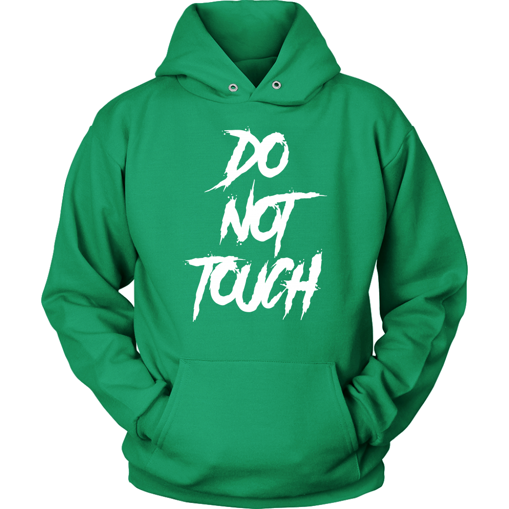 DO NOT TOUCH HOODIE