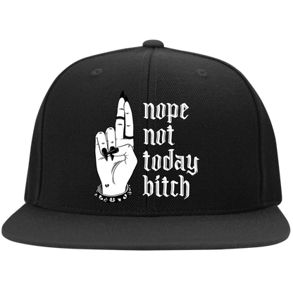 NOT TODAY BITCH High-Profile Snapback Hat