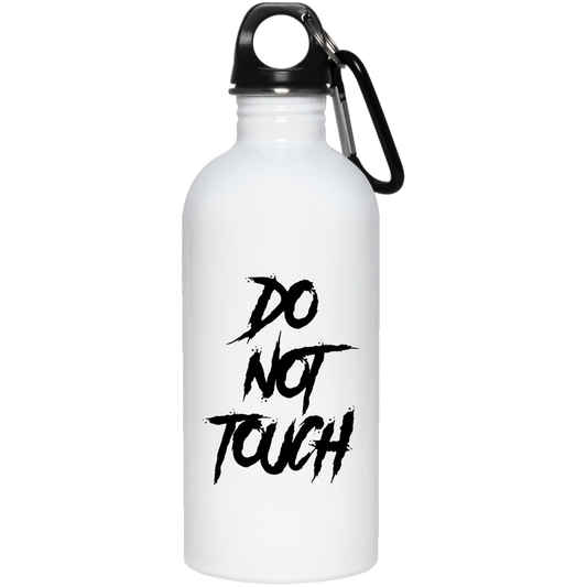 DO NOT TOUCH STAINLESS STEEL 20 0Z WATER BOTTLE