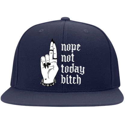 NOT TODAY BITCH High-Profile Snapback Hat