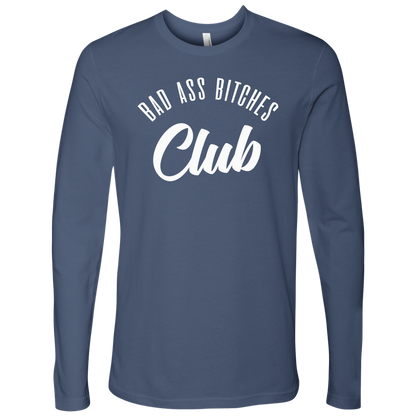 BAD ASS BITCHES CLUB LONG SLEEVE SHIRT