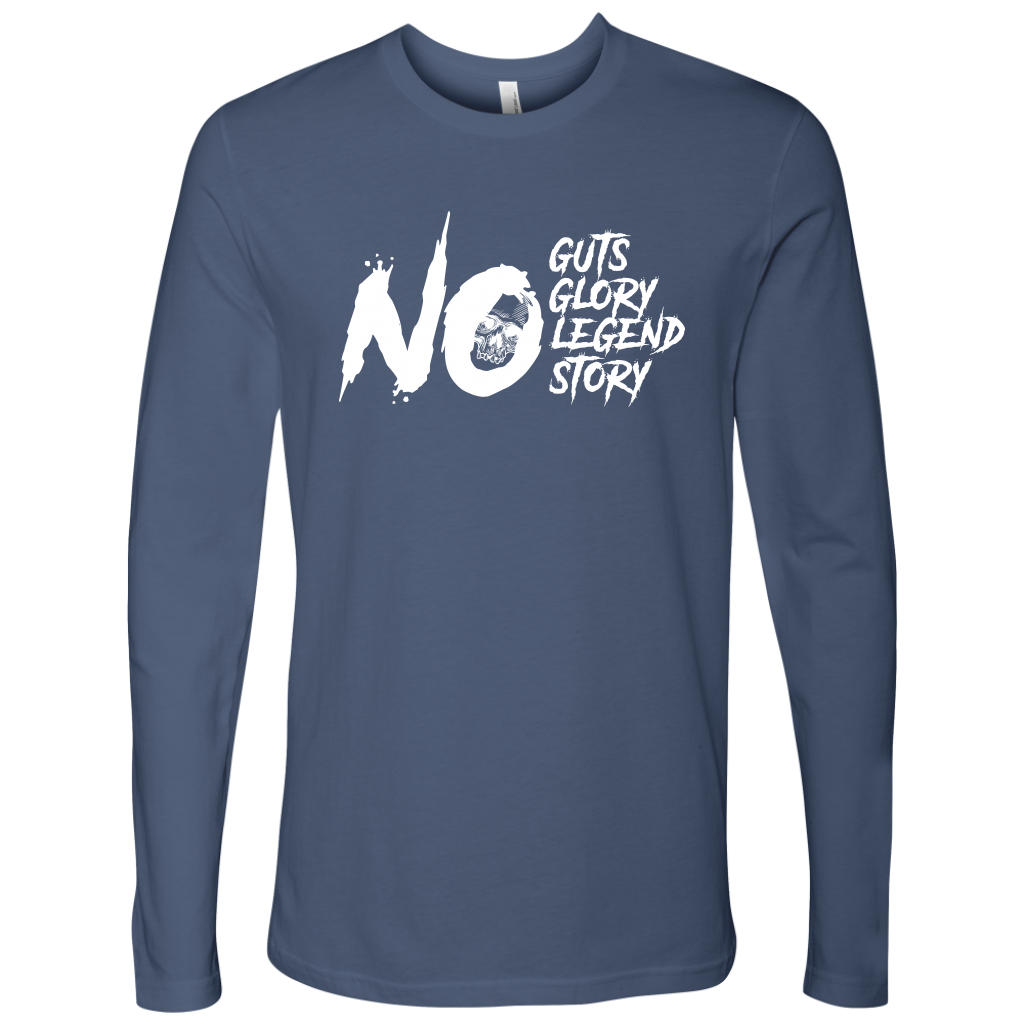 NO GUTS NO GLORY LONG SLEEVE