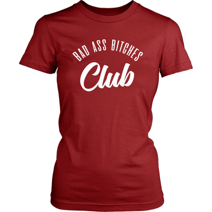 BAD ASS BITCHES CLUB WOMEN TSHIRT