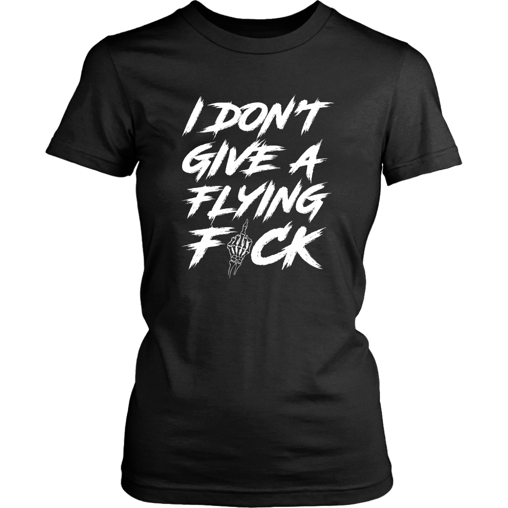 DON'T GIVE A F*CK WOMENS TSHIRT