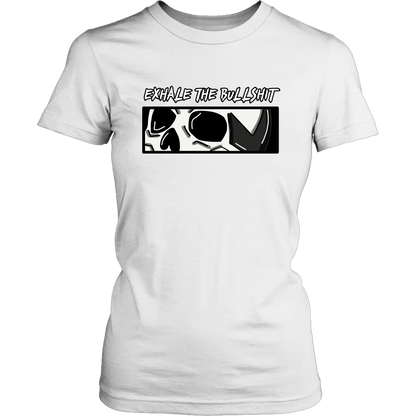 EXHALE THE BULLSHIT Womens Tshirt
