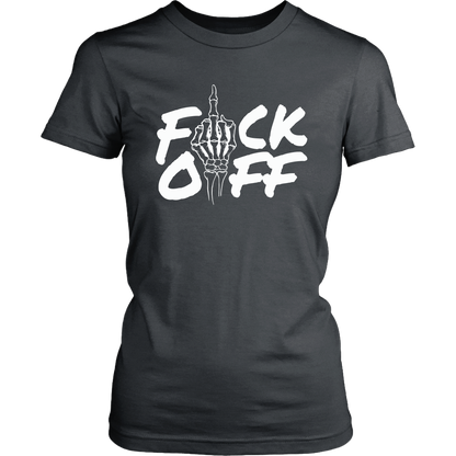 F*CK OFF WOMENS TSHIRT