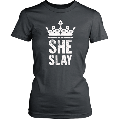 SHE SLAY WOMENS TSHIRT