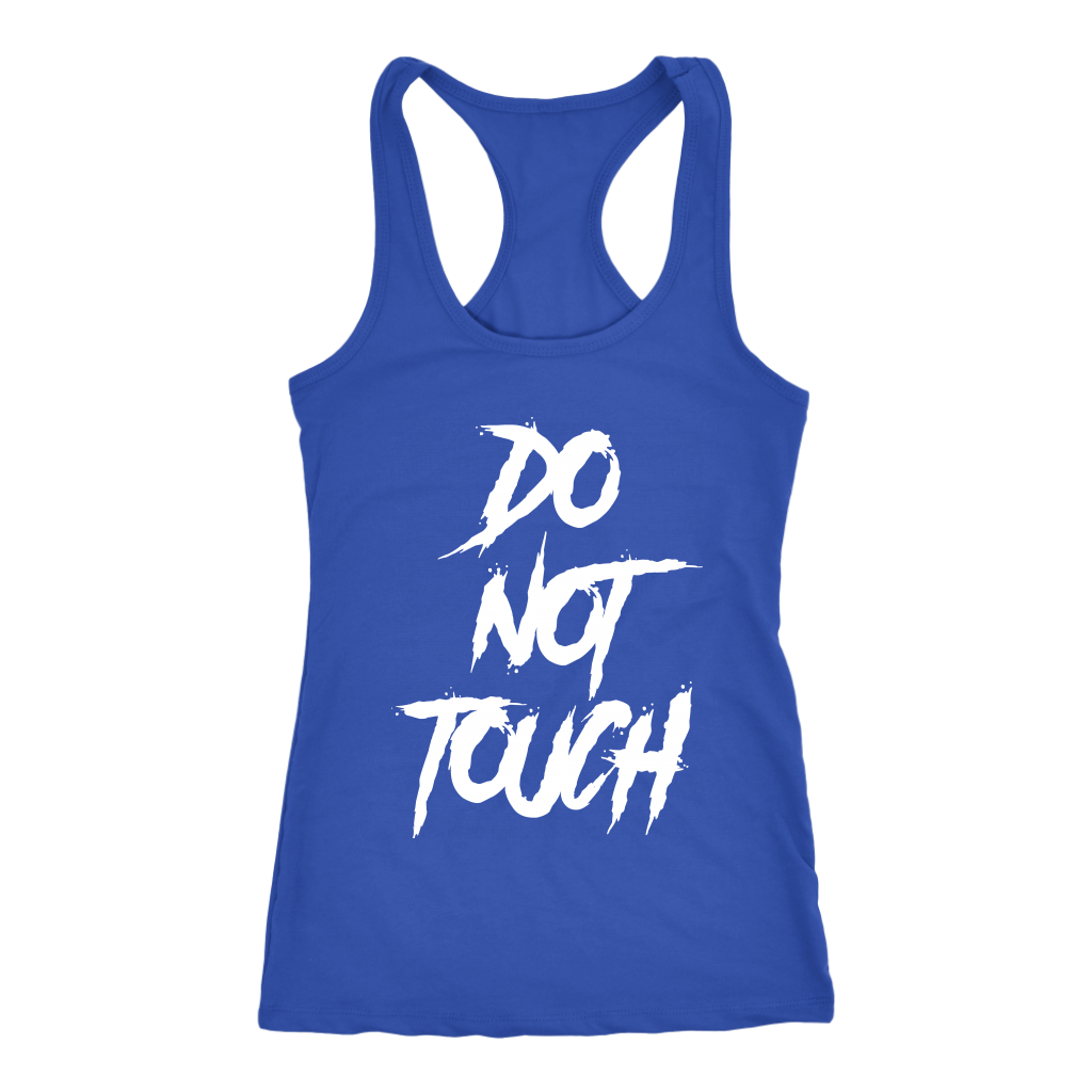 DO NOT TOUCH RACERBACK TANK