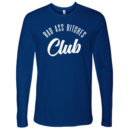 BAD ASS BITCHES CLUB LONG SLEEVE SHIRT