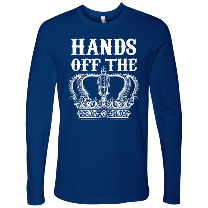 HANDS OFF THE CROWN LONG SLEEVE