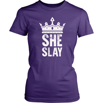 SHE SLAY WOMENS TSHIRT