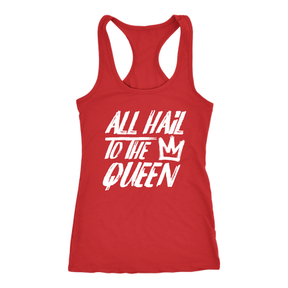 ALL HAIL TO THE QUEEN RACERBACK TANK
