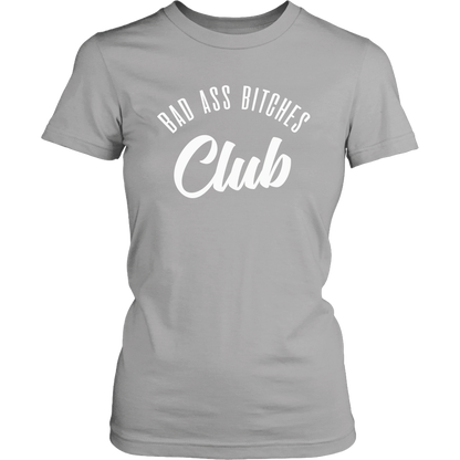 BAD ASS BITCHES CLUB WOMEN TSHIRT