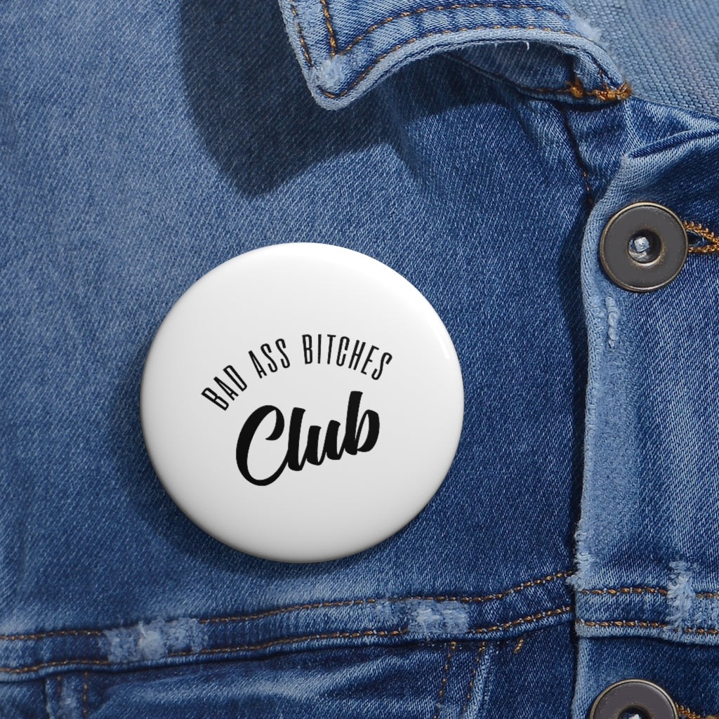BAD ASS BITCHES CLUB Pin Buttons