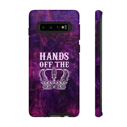 HANDS OFF THE CROWN Tough Phone Case