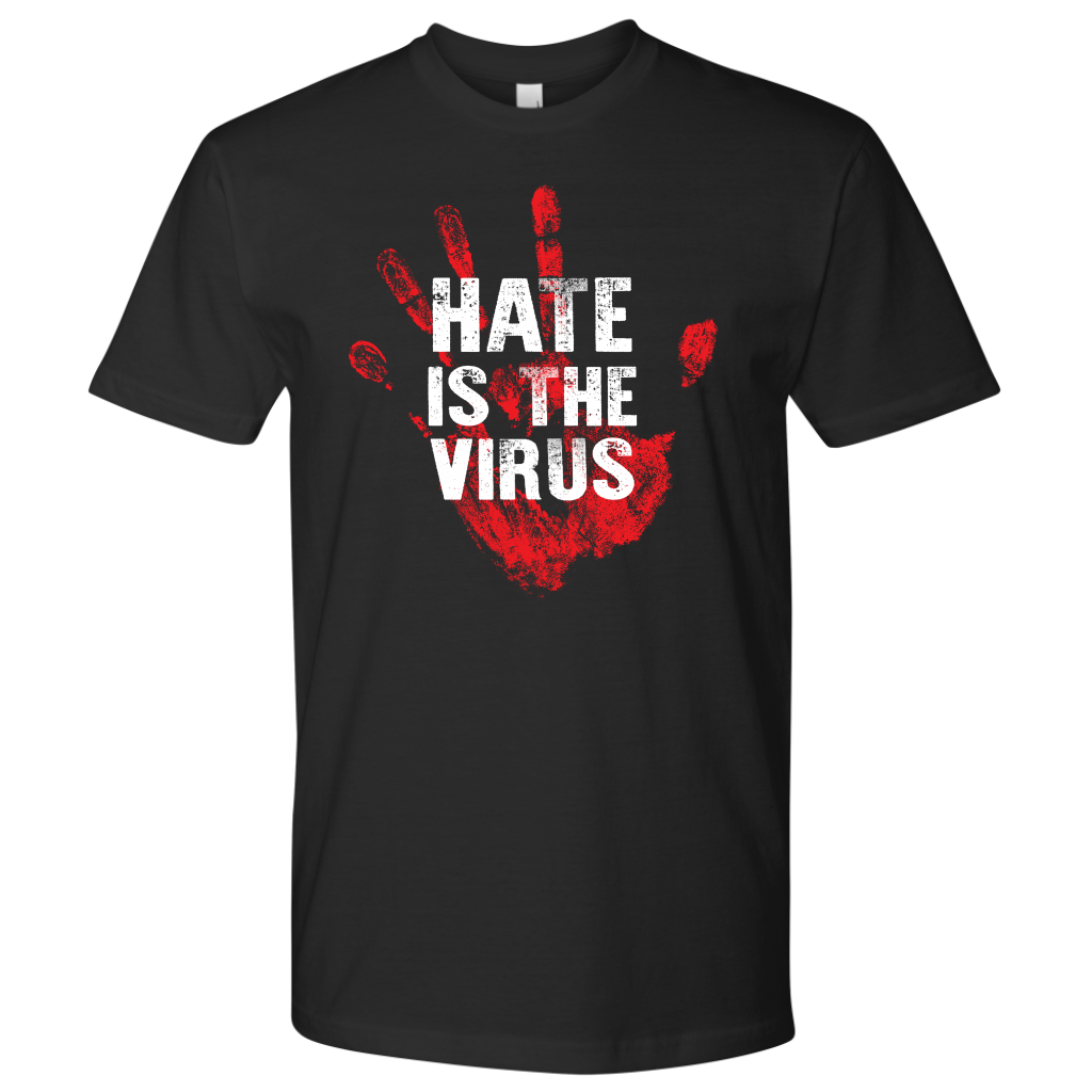 HATE IS THE VIRUS MEN TSHIRT