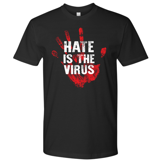 HATE IS THE VIRUS MEN TSHIRT