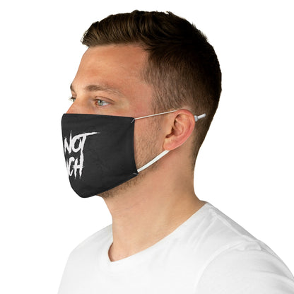 DO NOT TOUCH Fabric Face Mask