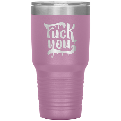 F*CK YOU TUMBLER