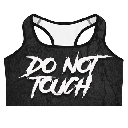 DO NOT TOUCH Sports Bra