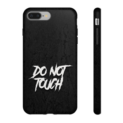 DO NOT TOUCH Tough Phone Case