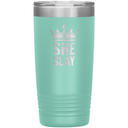 SHE SLAY 20 OZ TUMBLER