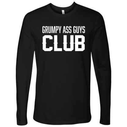 GRUMPY ASS GUYS CLUB LONG SLEEVE SHIRT