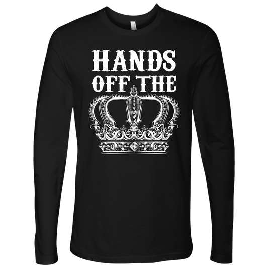 HANDS OFF THE CROWN LONG SLEEVE