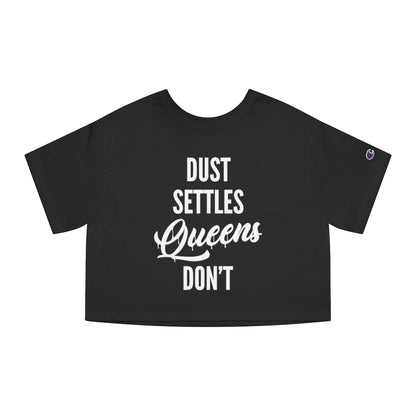 QUEENS DON'T SETTLE Champion Women's Heritage Cropped T-Shirt