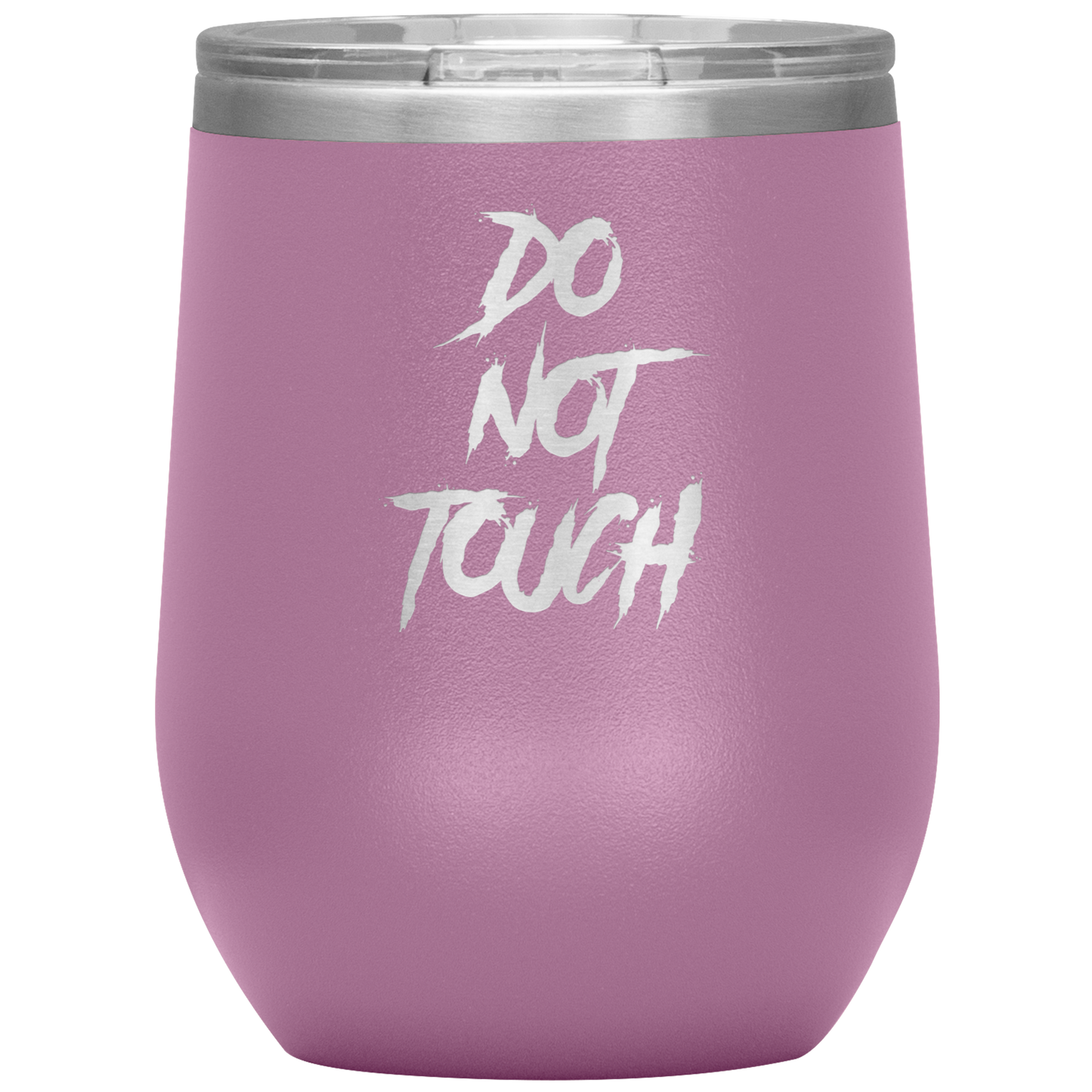 DO NOT TOUCH WINE TUMBLER