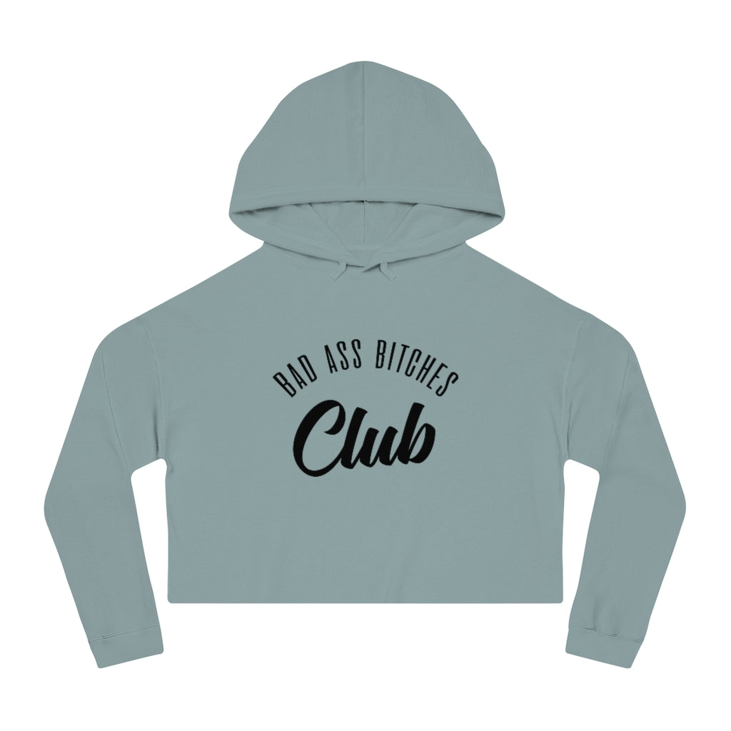 BAD ASS BITCHES CLUB Cropped Hooded Sweatshirt