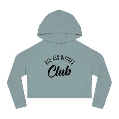 BAD ASS BITCHES CLUB Cropped Hooded Sweatshirt