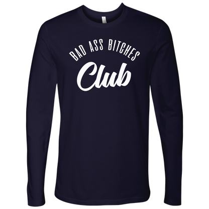 BAD ASS BITCHES CLUB LONG SLEEVE SHIRT
