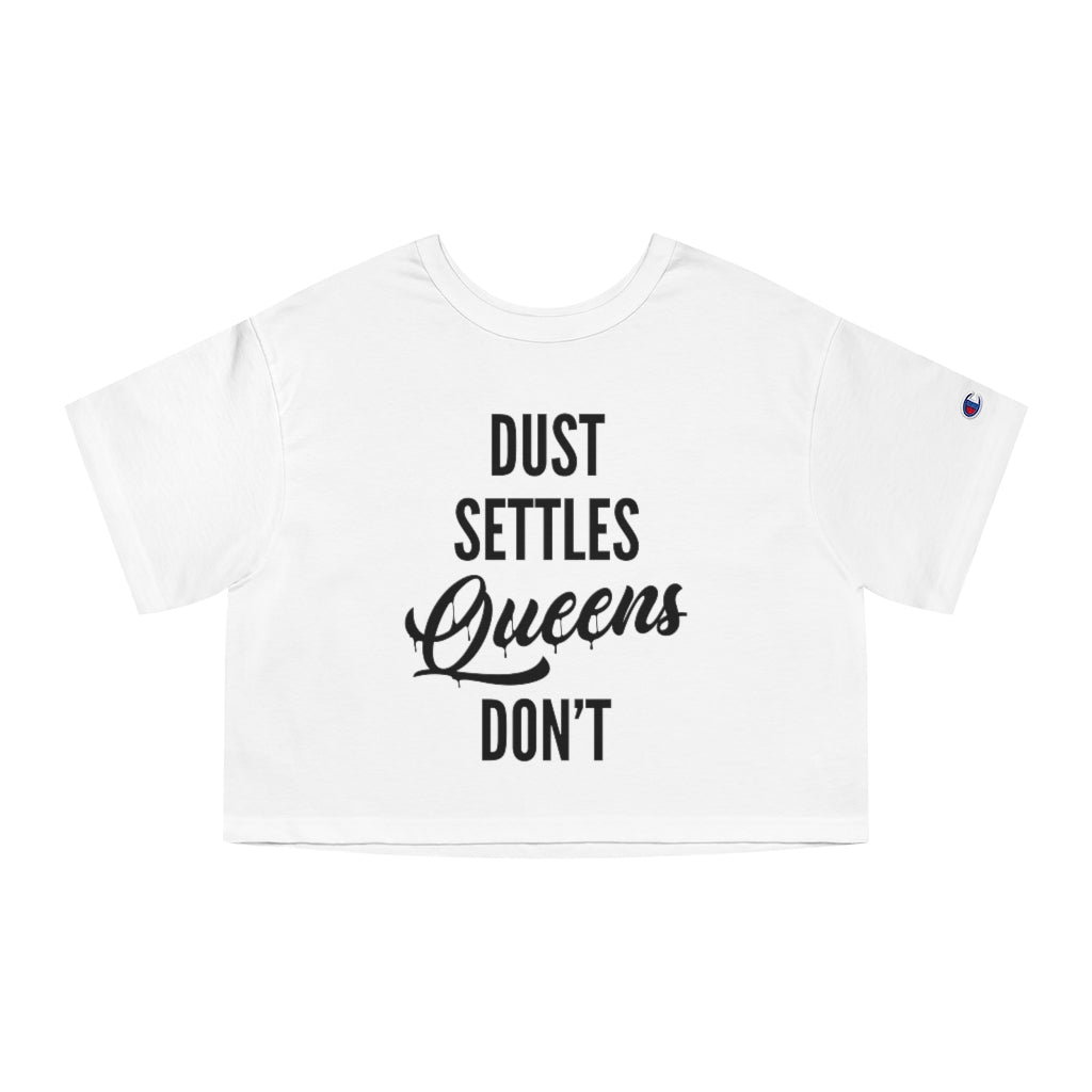 QUEENS DON'T SETTLE Champion Women's Heritage Cropped T-Shirt