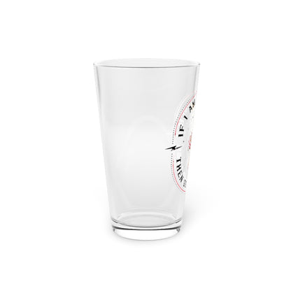 TOO MUCH FIND LESS PINT GLASS
