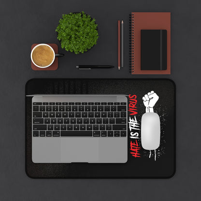 HATE IS THE VIRUS DRIP Desk Mat