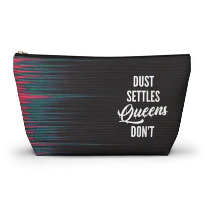 QUEENS DON'T SETTLE Accessory Pouch w T-bottom